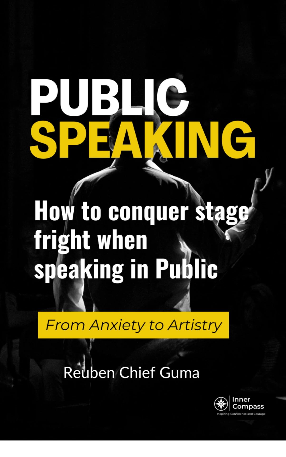 Book cover of How to Conquer Stage Fright by Reuben Chief Guma — Public Speaking.